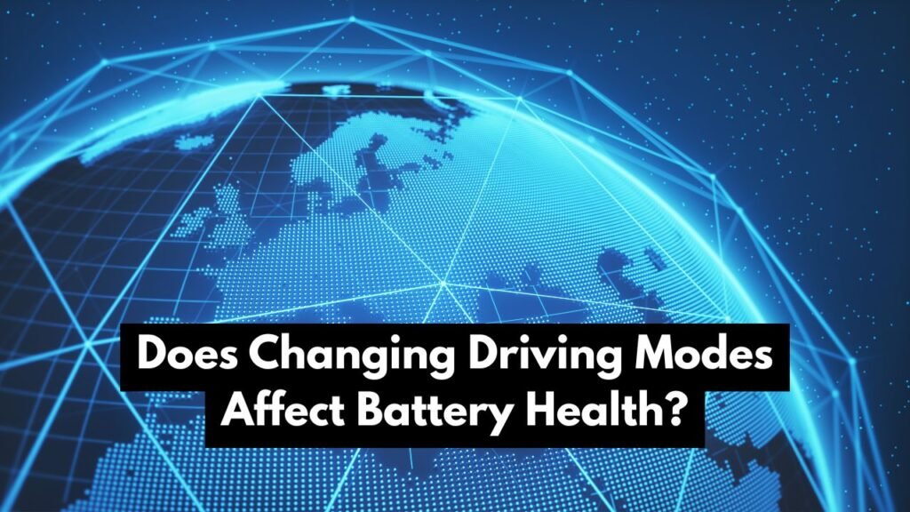 Does Changing Driving Modes Affect Battery Health?
