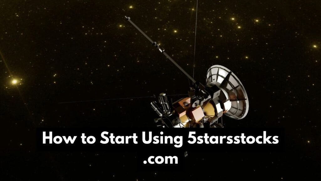 How to Start Using 5starsstocks .com
