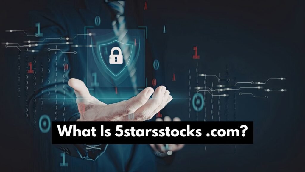 What Is 5starsstocks .com?